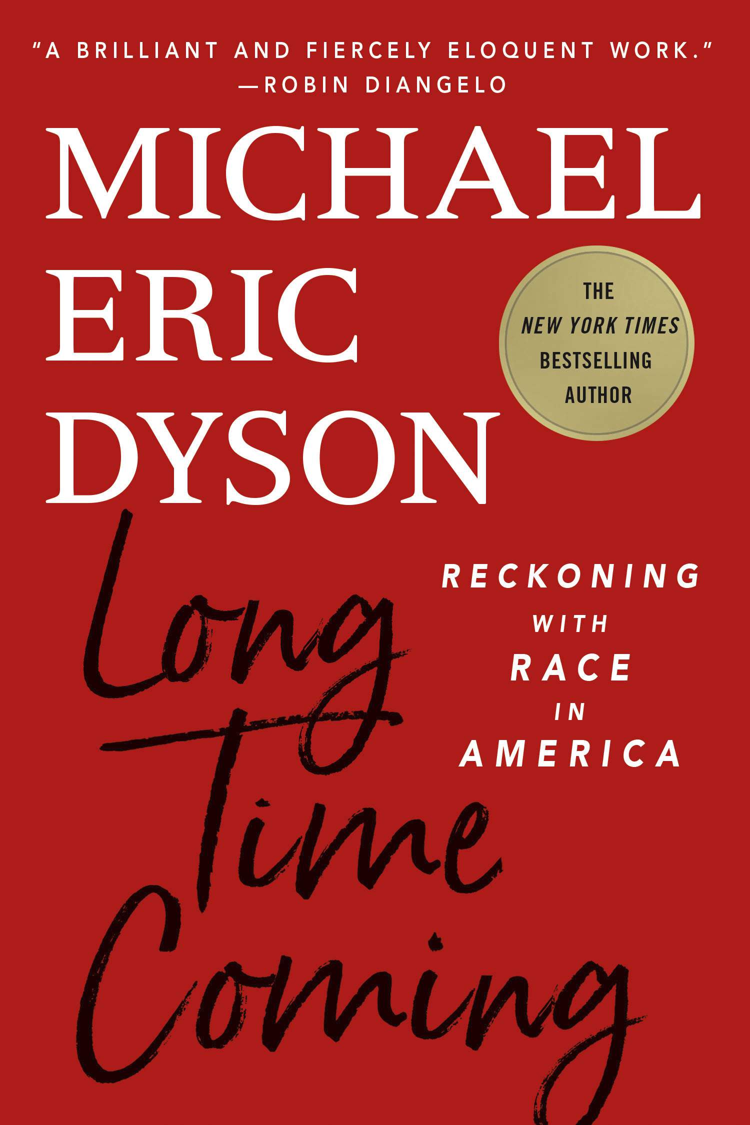Dyson's 'Long Time Coming' addresses history of racism in US
