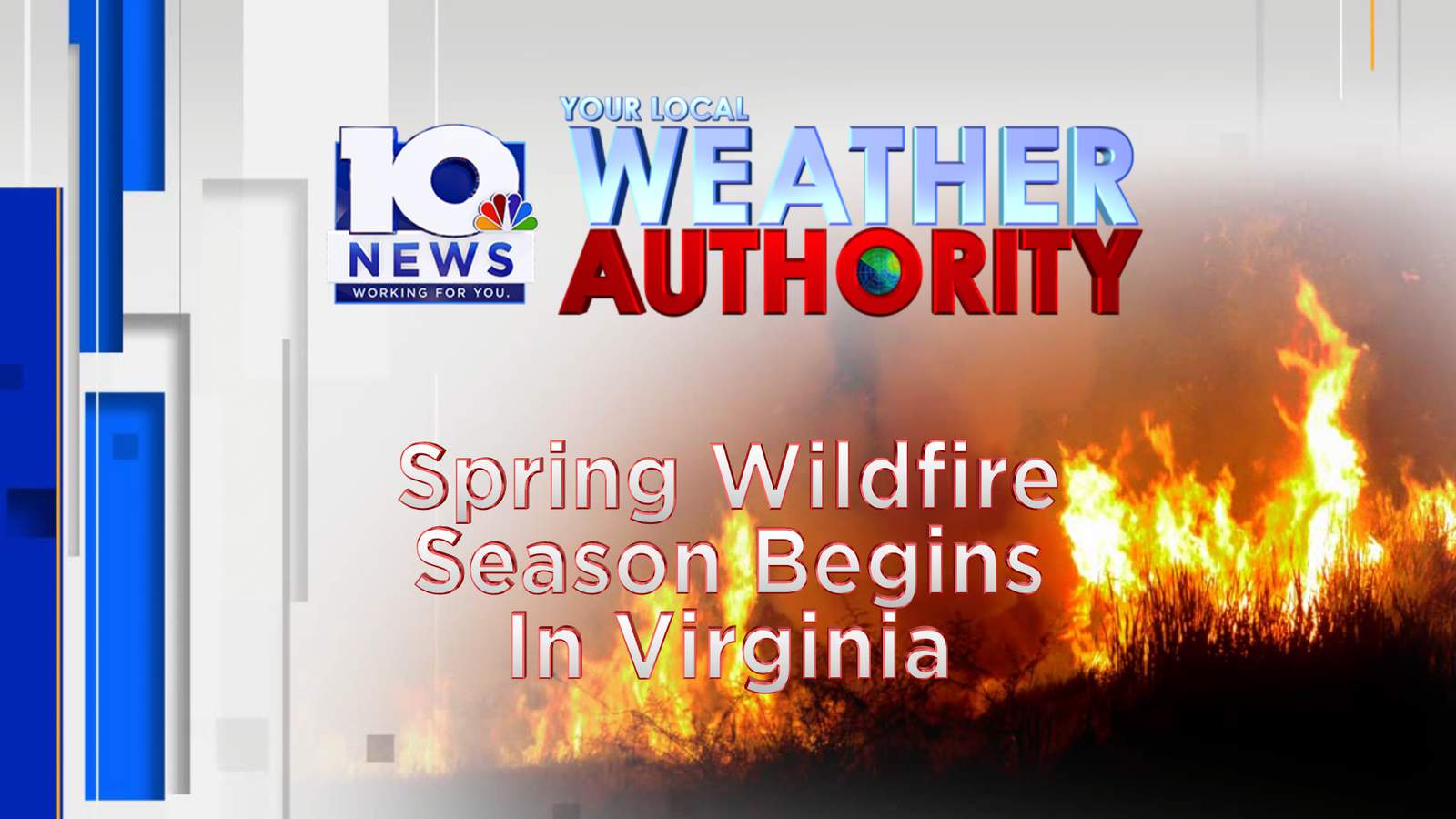 Beyond The Forecast: Spring wildfire season begins in Virginia