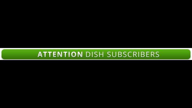 Attention DISH Subscribers