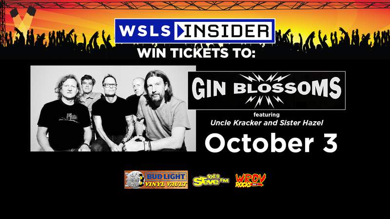 Exclusive for WSLS Insiders: Enter to win a VIP table at the Gin Blossoms feat. Uncle Kracker and Sister Hazel concert on Oct. 3!