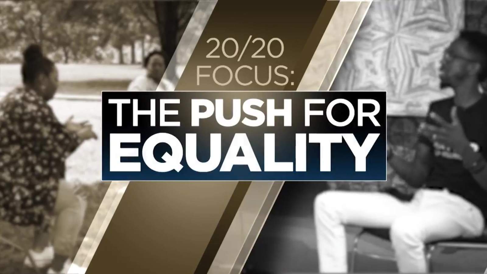 10 News airing hour-long special report focused on the push for equality